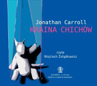 Kraina chichów - Jonathan Carroll - audiobook