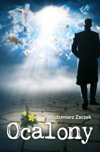 Ocalony - Włodzimierz Zaczek - ebook