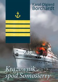 Krążownik spod Somosierry - Karol Olgierd Borchardt - ebook