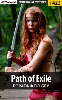 Path of Exile - poradnik do gry - Kuba "Zaan" Zgierski - ebook