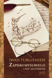 Zapiski myśliwego i inne opowiadania - Iwan Turgieniew - ebook