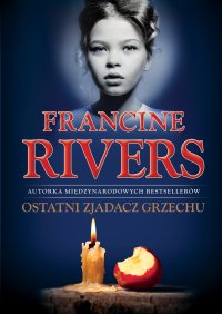 Ostatni Zjadacz Grzechu - Francine Rivers - ebook