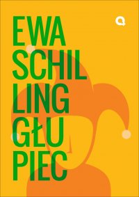 Głupiec - Ewa Schilling - ebook