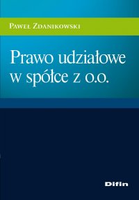 Prawo udziałowe w spółce z o.o. - Paweł Zdanikowski - ebook
