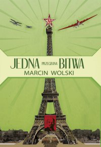 Jedna przegrana bitwa - Marcin Wolski - ebook