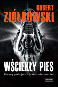 Wściekły pies - Robert Ziółkowski - ebook