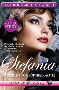 Stefania. Szczęśliwy powrót Trędowatej - Anna Rohóczanka - ebook