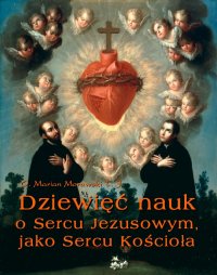 Dziewięć nauk o Sercu Jezusowym, jako Sercu Kościoła - Marian Morawski - ebook