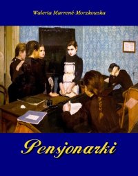 Pensjonarki - Waleria Marrené-Morzkowska - ebook