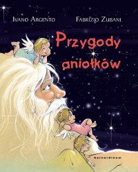 Przygody aniołków - Ivano Argento - ebook