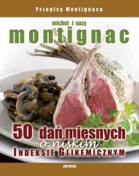 50 dań mięsnych o niskim indeksie glikemicznym - Michel Montignac - ebook