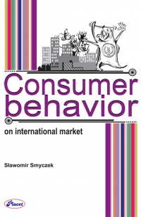 Consumer Behavior on International Market - profesor Sławomir Smyczek - ebook