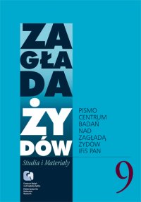 Zagłada Żydów. Studia i Materiały vol. 9 R. 2013 - dr hab. Dariusz Libionka - ebook