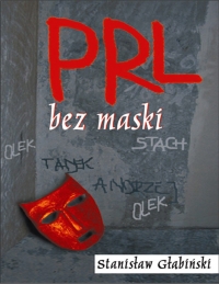 PRL bez maski - Stanisław Głąbiński - ebook