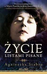Życie listami pisane - Agnieszka Bryndza-Stabro - ebook