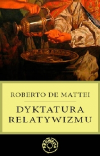 Dyktatura relatywizmu - Roberto de Mattei - ebook