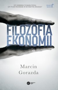 Filozofia ekonomii - Marcin Gorazda - ebook