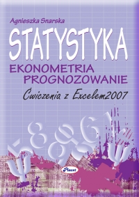 Statystyka ekonometria prognozowanie - Agnieszka Snarska - ebook