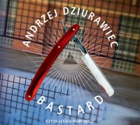 Bastard - Andrzej Dziurawiec - audiobook