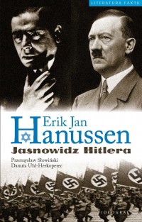 Erik Jan Hanussen. Jasnowidz Hitlera - Przemysław Słowiński - ebook