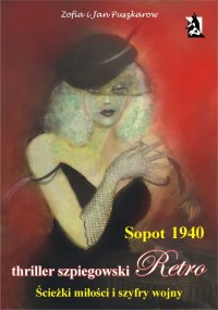 Sopot 1940. Ścieżki miłości i szyfry wojny - Jan Puszkarow - ebook