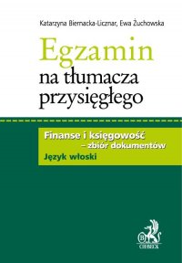 Egzamin na tłumacza przysięgłego. Finanse i księgowość - zbiór dokumentów w języku włoskim - Katarzyna Biernacka-Licznar - ebook