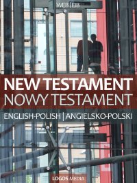 New Testament, English-Polish / Nowy Testament, angielsko-polski - Opracowanie zbiorowe - ebook
