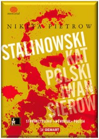 Stalinowski kat Polski. Iwan Sierow - Nikita Pietrow - ebook