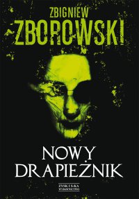 Nowy drapieżnik - Zbigniew Zborowski - ebook