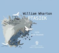 Ptasiek - William Wharton - audiobook