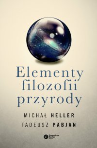 Elementy filozofii przyrody - Michał Heller - ebook