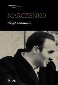 Moje zeznania - Anatolij Marczenko - ebook
