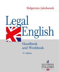 Legal English. Handbook and Workbook - Małgorzata Jakubaszek - ebook