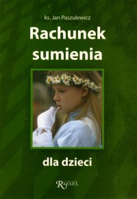 Rachunek sumienia dla dzieci - ks. Jan Paszulewicz - ebook
