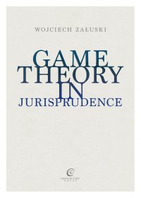 Game Theory in Jurisprudence - Wojciech Załuski - ebook