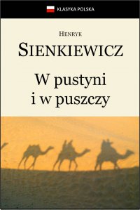 W pustyni i w puszczy - Henryk Sienkiewicz - ebook