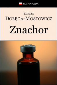 Znachor - Tadeusz Dołęga-Mostowicz - ebook
