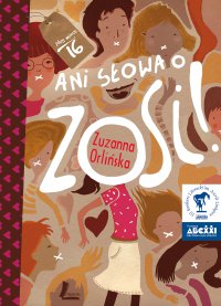 Ani słowa o Zosi - Zuzanna Orlińska - ebook