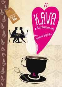 Kawa z kardamonem - Joanna Jagiełło - ebook