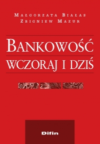 Bankowość wczoraj i dziś - Małgorzata Białas - ebook