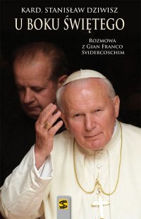 U boku Świętego - Stanisław Dziwisz - ebook