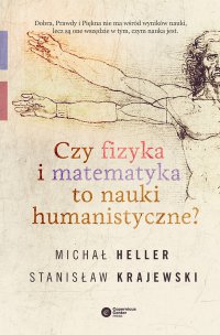 Czy fizyka i matematyka to nauki humanistyczne? - Michał Heller - ebook