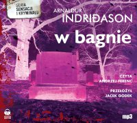 W bagnie - Arnaldur Indridason - audiobook