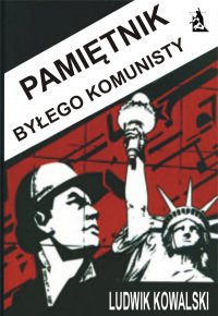 Pamiętnik byłego komunisty - Ludwik Kowalski - ebook
