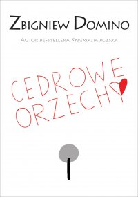 Cedrowe orzechy - Zbigniew Domino - ebook