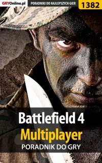 Battlefield 4 - poradnik do gry - Piotr "MaxiM" Kulka - ebook