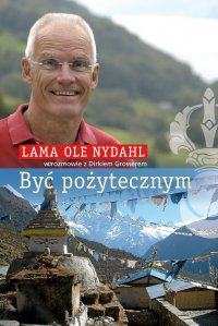 Być pożytecznym - Lama Ole Nydahl - ebook