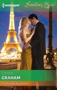 Francuski kochanek - Lynne Graham - ebook