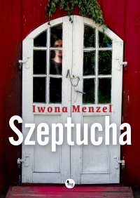 Szeptucha - Iwona Menzel - ebook