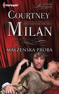 Małżeńska próba - Courtnay Milan - ebook